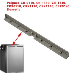 Poignée porte CRX1140, CR0110, CR-1140, CRX1110 Dometic