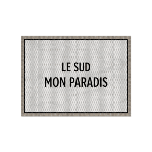 Set de Table Vinyle « Le Sud Mon Paradis », 33×45 cm | Pôdevache